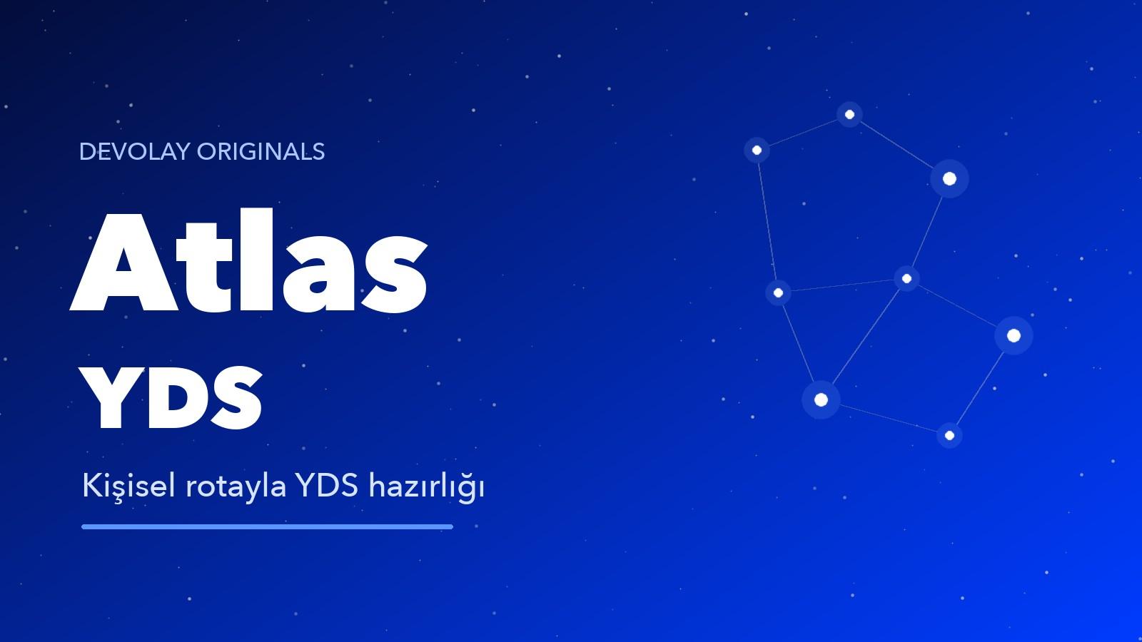 Atlas YDS — Kişisel Rotayla YDS Hazırlığı